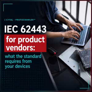 IEC 62443 for product vendors: what the standard requires from your devices